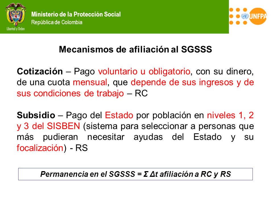 Permanencia en el SGSSS = Σ Δt afiliación a RC y RS