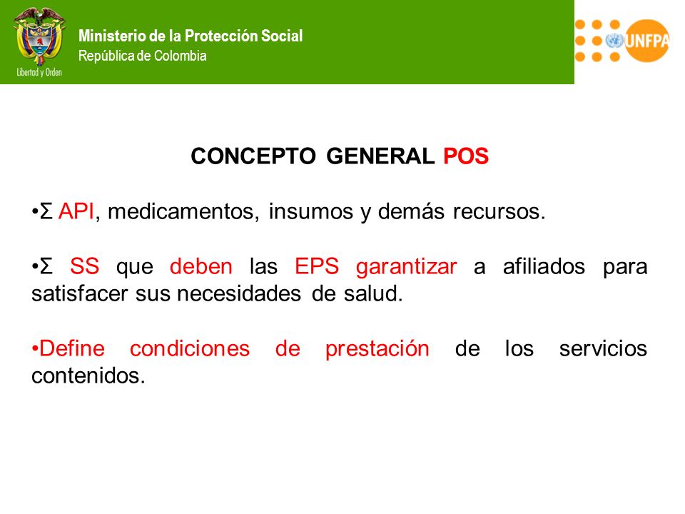 CONCEPTO GENERAL POS Σ API, medicamentos, insumos y demás recursos.