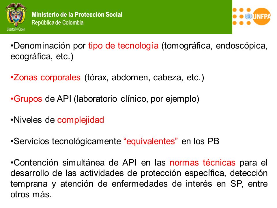 Denominación por tipo de tecnología (tomográfica, endoscópica, ecográfica, etc.)