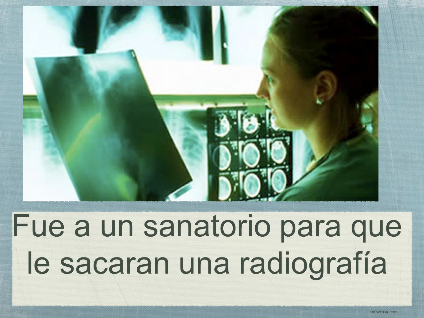 Fue a un sanatorio para que le sacaran una radiografía