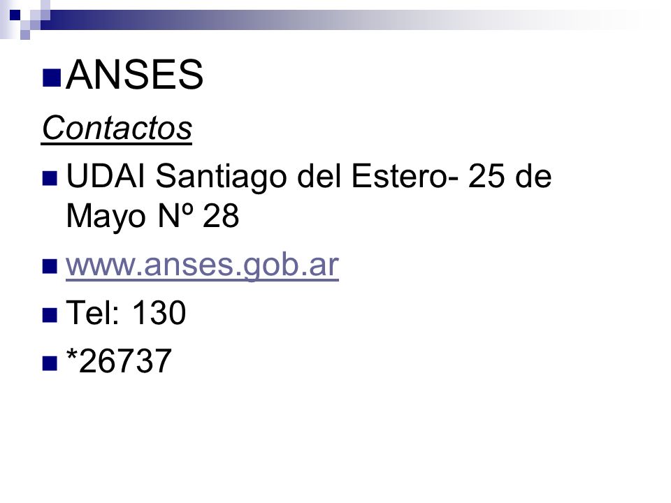 ANSES Contactos UDAI Santiago del Estero- 25 de Mayo Nº 28