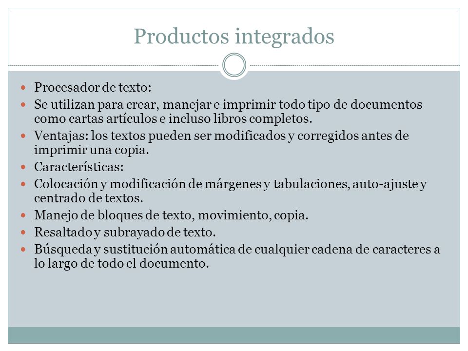 Productos integrados Procesador de texto: