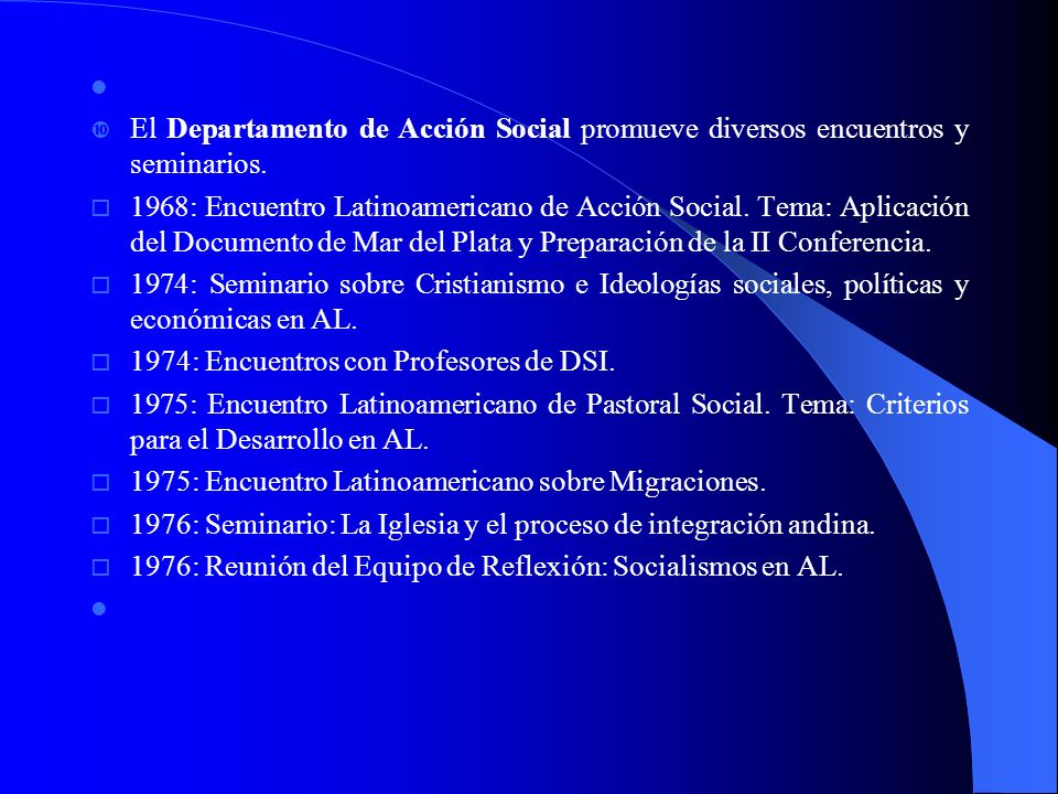 El Departamento de Acción Social promueve diversos encuentros y seminarios.