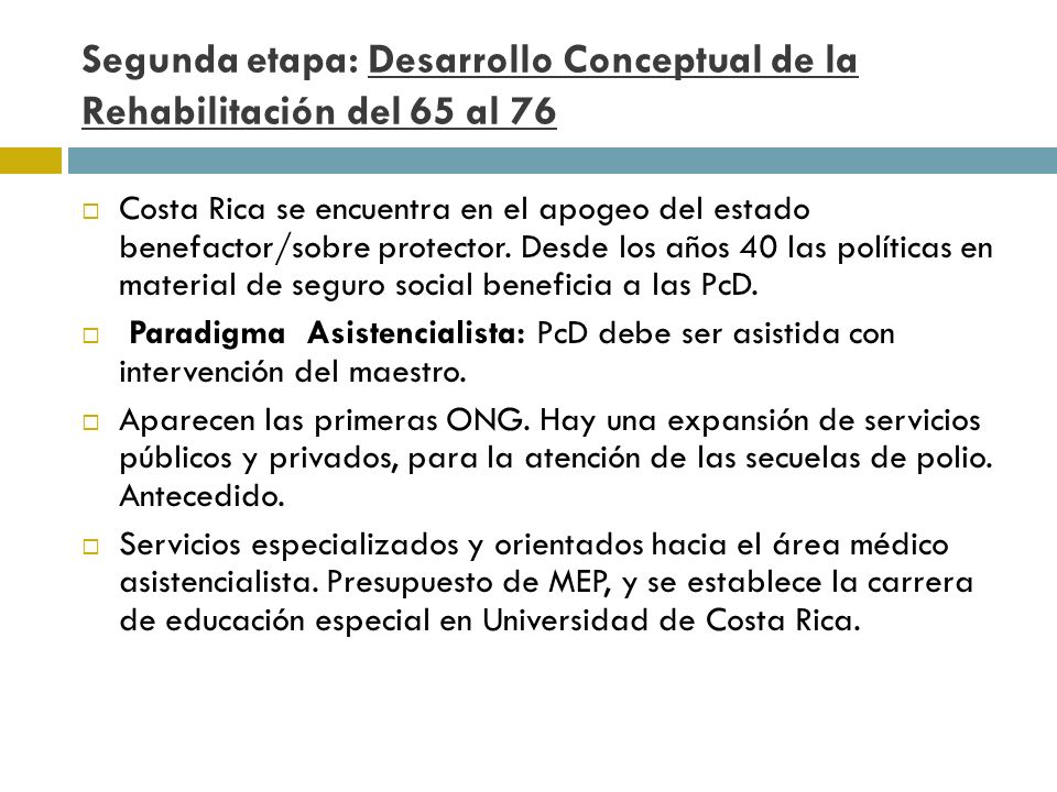 Segunda etapa: Desarrollo Conceptual de la Rehabilitación del 65 al 76