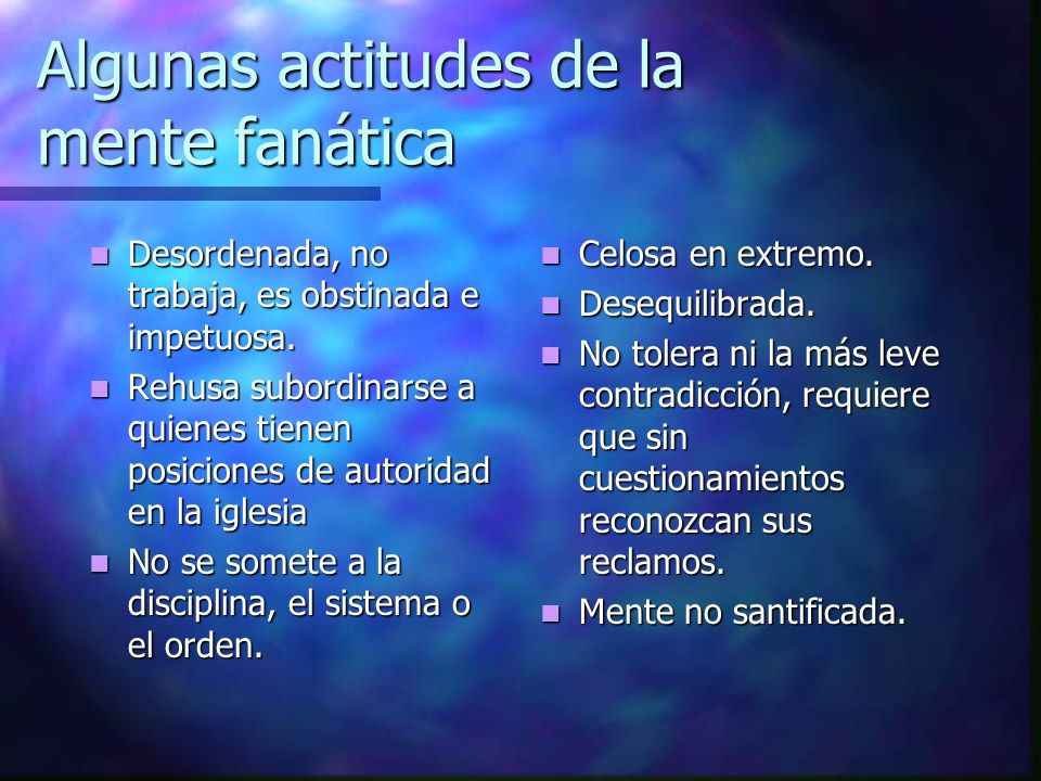 Algunas actitudes de la mente fanática