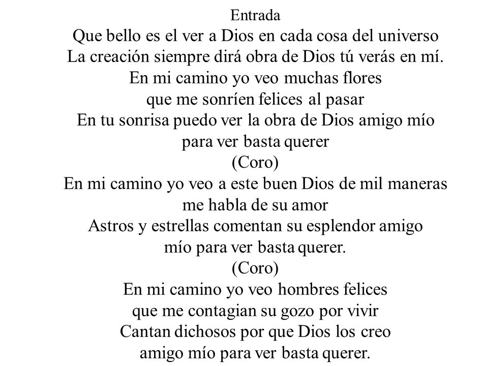 Que bello es el ver a Dios en cada cosa del universo