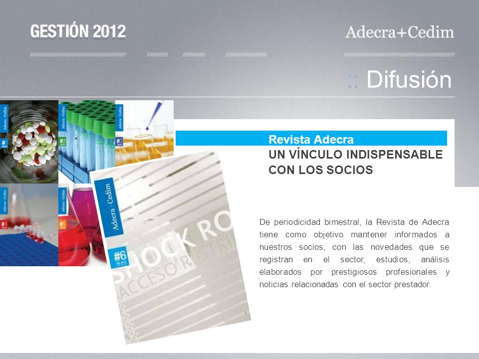 :: Difusión Revista Adecra UN VÍNCULO INDISPENSABLE CON LOS SOCIOS