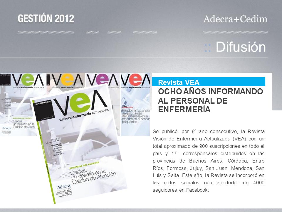 :: Difusión OCHO AÑOS INFORMANDO AL PERSONAL DE ENFERMERÍA Revista VEA