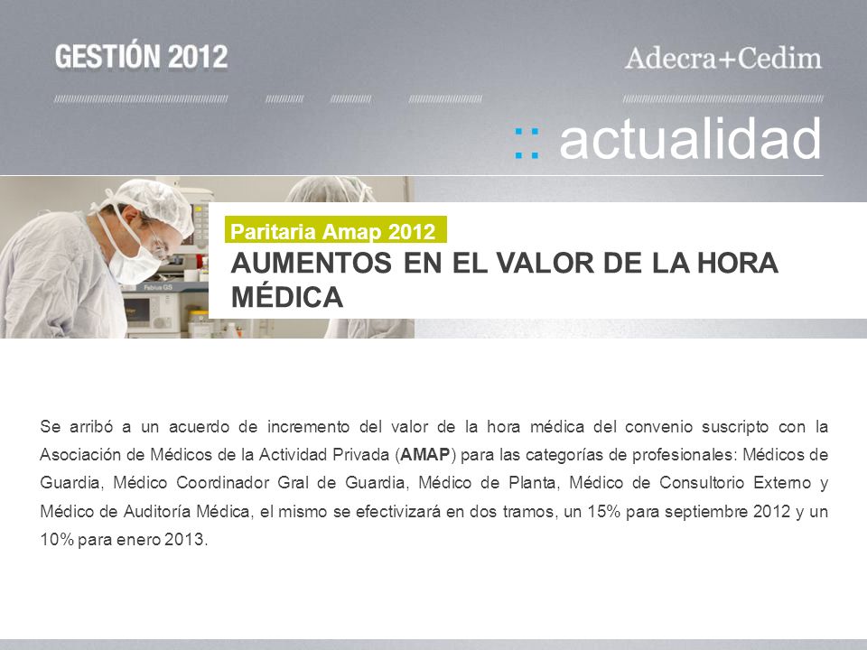 :: actualidad AUMENTOS EN EL VALOR DE LA HORA MÉDICA