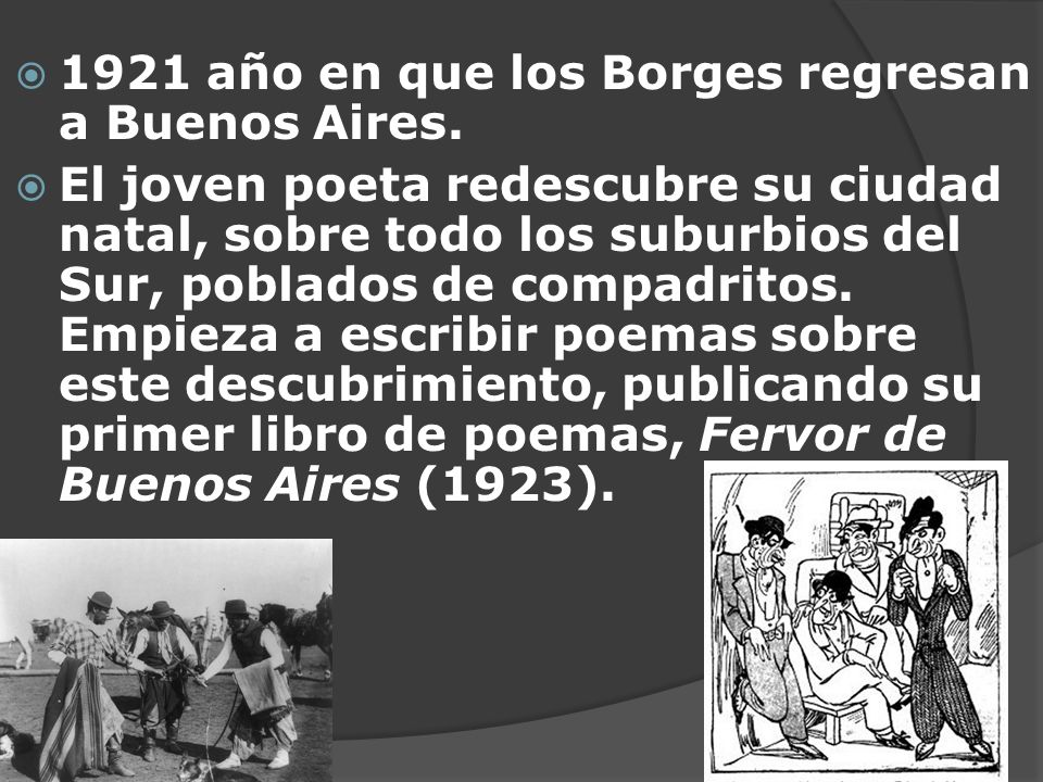 1921 año en que los Borges regresan a Buenos Aires.