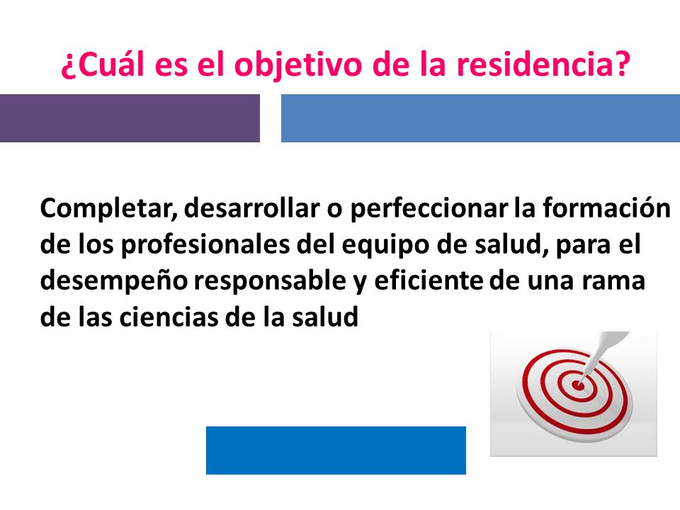 ¿Cuál es el objetivo de la residencia