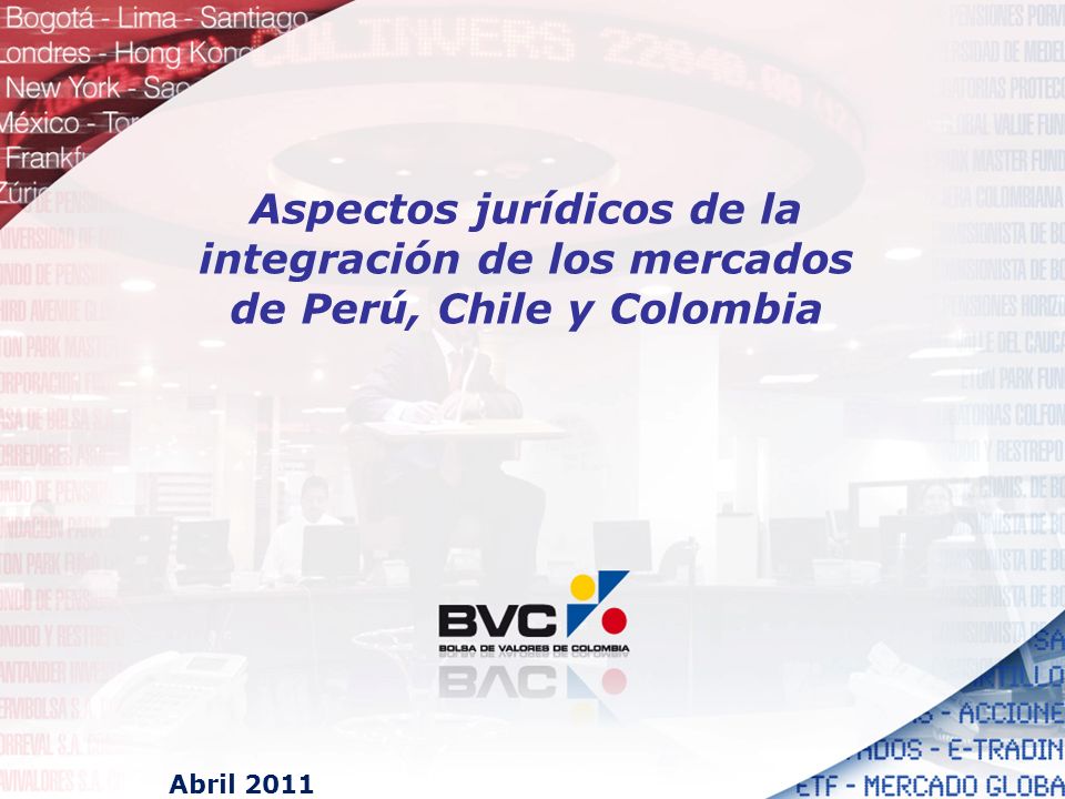 Aspectos jurídicos de la integración de los mercados de Perú, Chile y Colombia