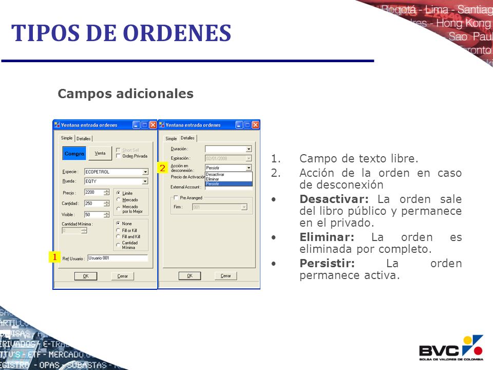 TIPOS DE ORDENES Campos adicionales Campo de texto libre.