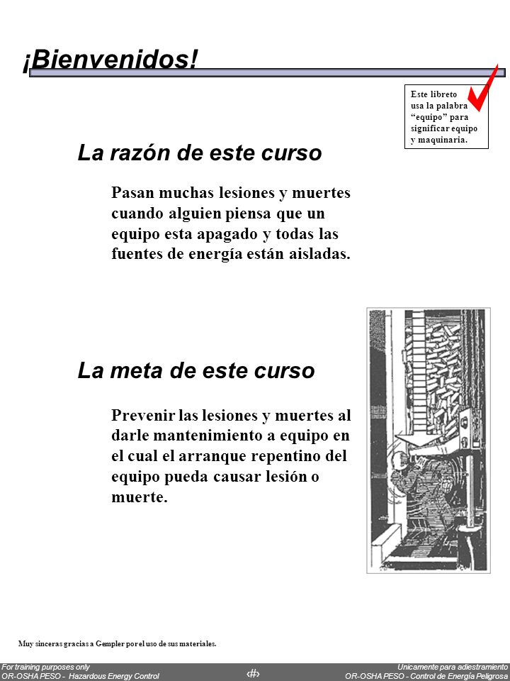 ¡Bienvenidos! La razón de este curso La meta de este curso
