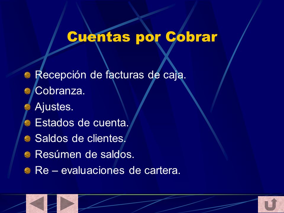 Cuentas por Cobrar Recepción de facturas de caja. Cobranza. Ajustes.