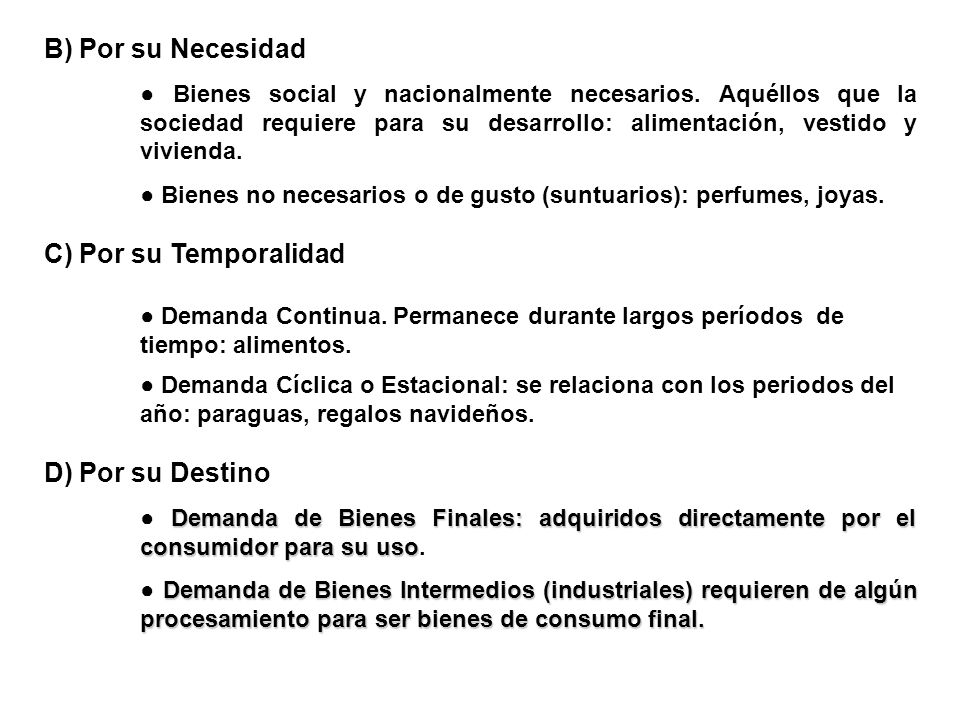 B) Por su Necesidad C) Por su Temporalidad D) Por su Destino