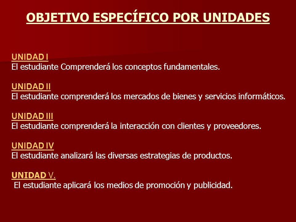 OBJETIVO ESPECÍFICO POR UNIDADES