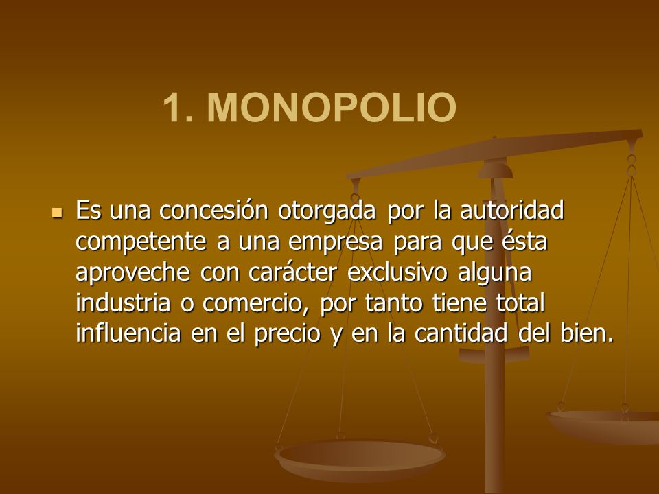 1. MONOPOLIO