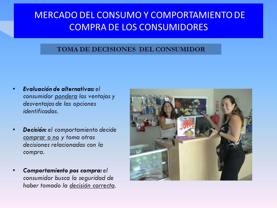 MERCADO DEL CONSUMO Y COMPORTAMIENTO DE COMPRA DE LOS CONSUMIDORES