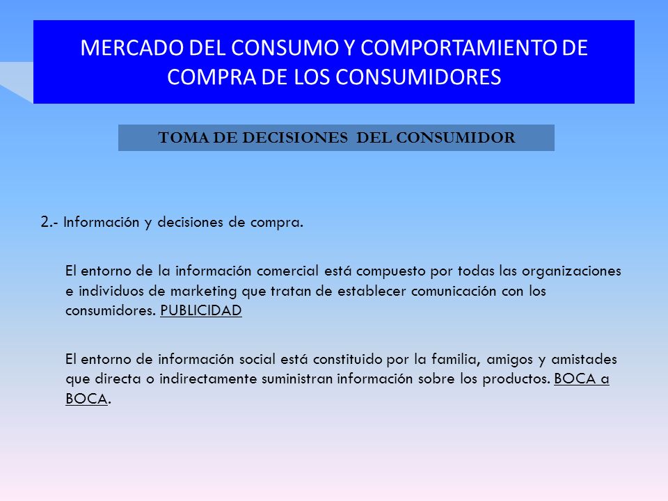 MERCADO DEL CONSUMO Y COMPORTAMIENTO DE COMPRA DE LOS CONSUMIDORES