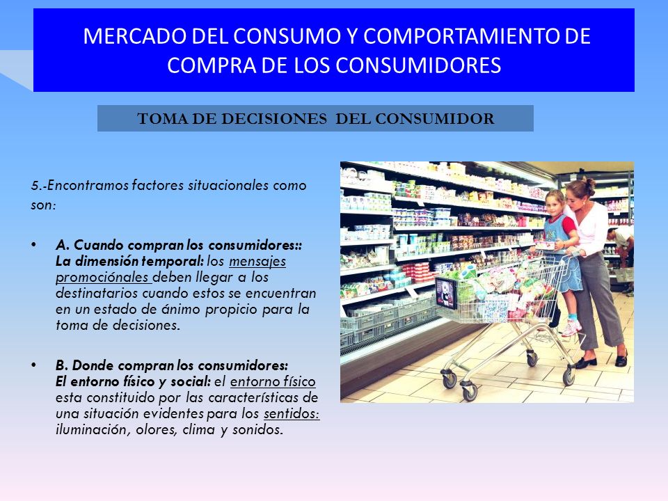 MERCADO DEL CONSUMO Y COMPORTAMIENTO DE COMPRA DE LOS CONSUMIDORES