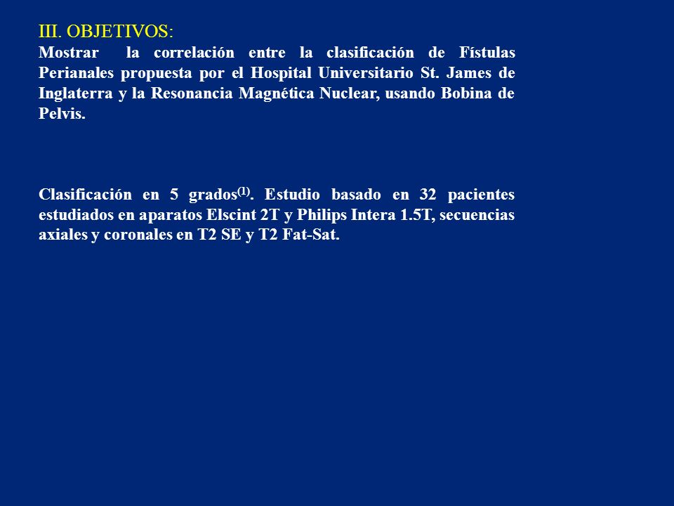 III. OBJETIVOS: