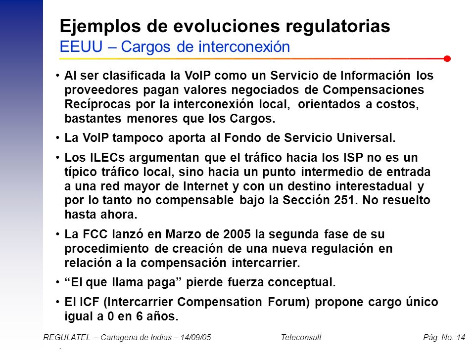 Ejemplos de evoluciones regulatorias EEUU – Cargos de interconexión