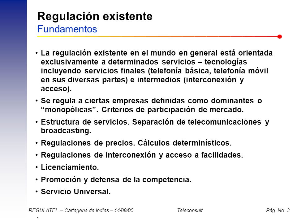 Regulación existente Fundamentos