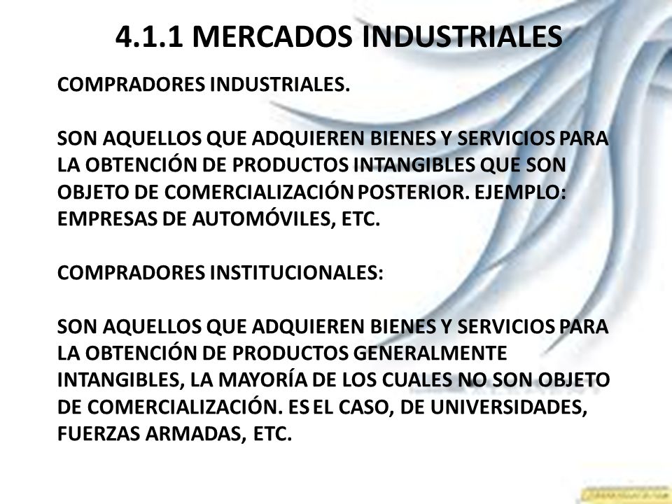 4.1.1 MERCADOS INDUSTRIALES