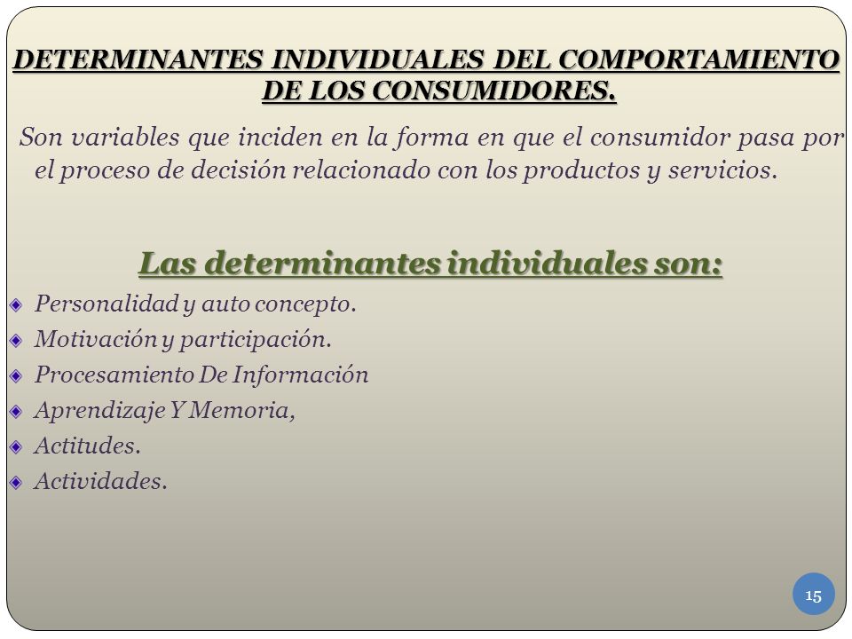 DETERMINANTES INDIVIDUALES DEL COMPORTAMIENTO DE LOS CONSUMIDORES.