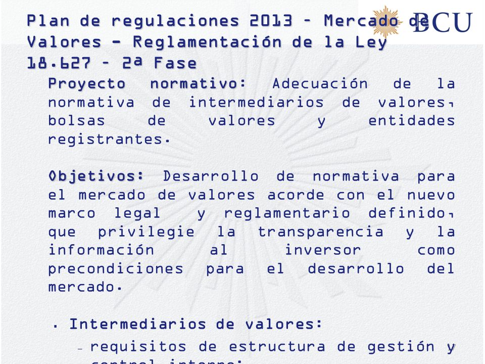 Plan de regulaciones 2013 – Mercado de Valores - Reglamentación de la Ley – 2ª Fase