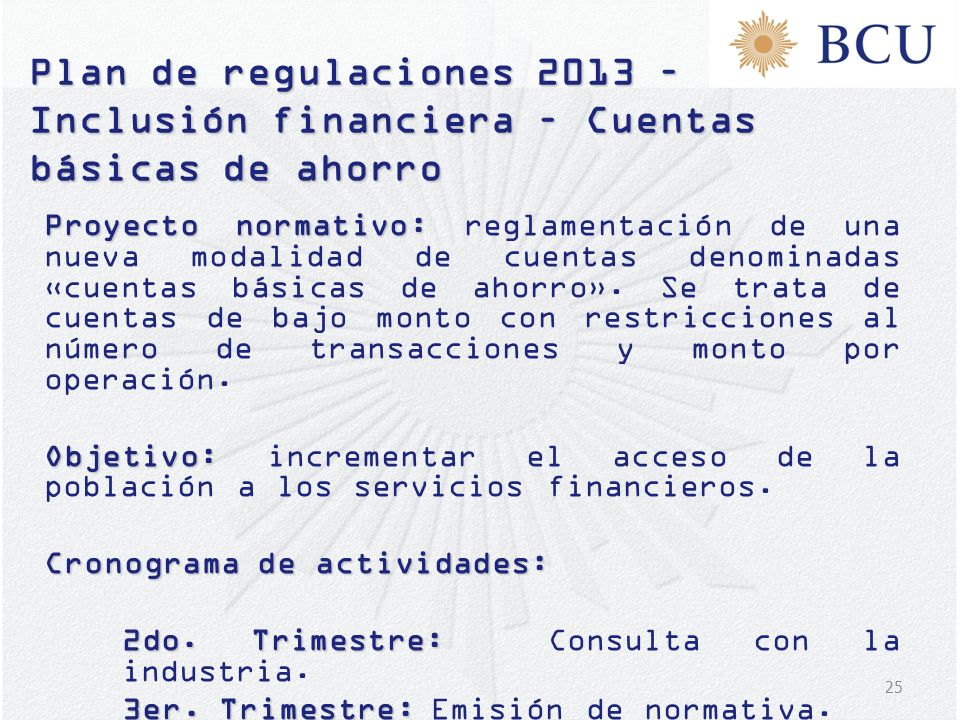 Plan de regulaciones 2013 – Inclusión financiera – Cuentas básicas de ahorro