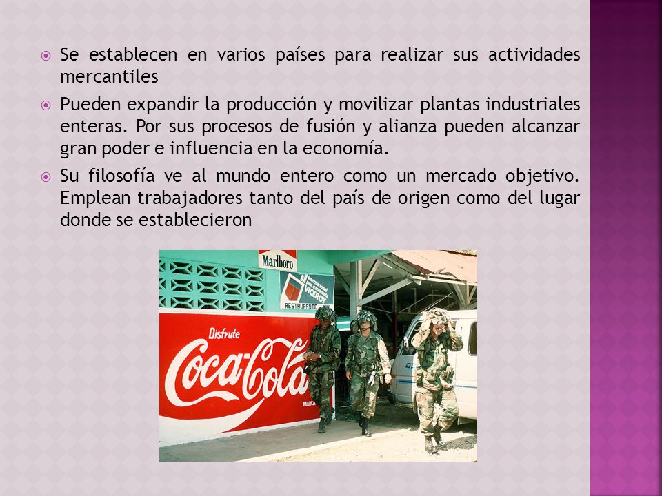 Se establecen en varios países para realizar sus actividades mercantiles