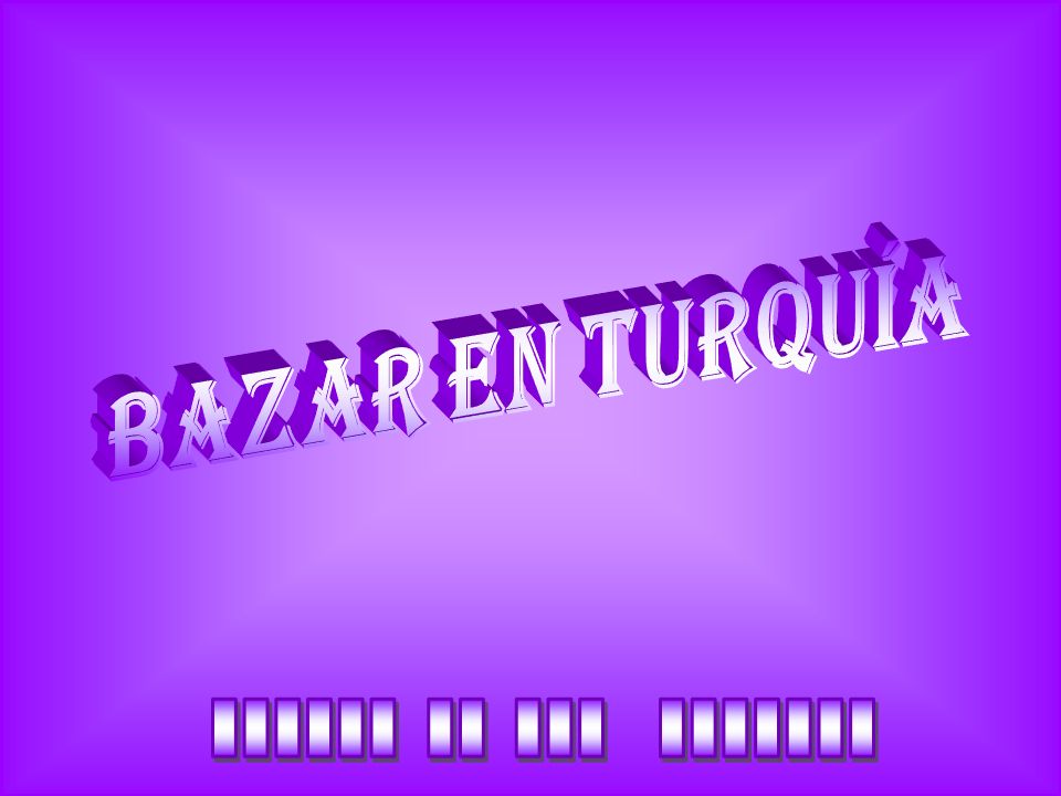 Bazar en turquía ______ __ ___ _______