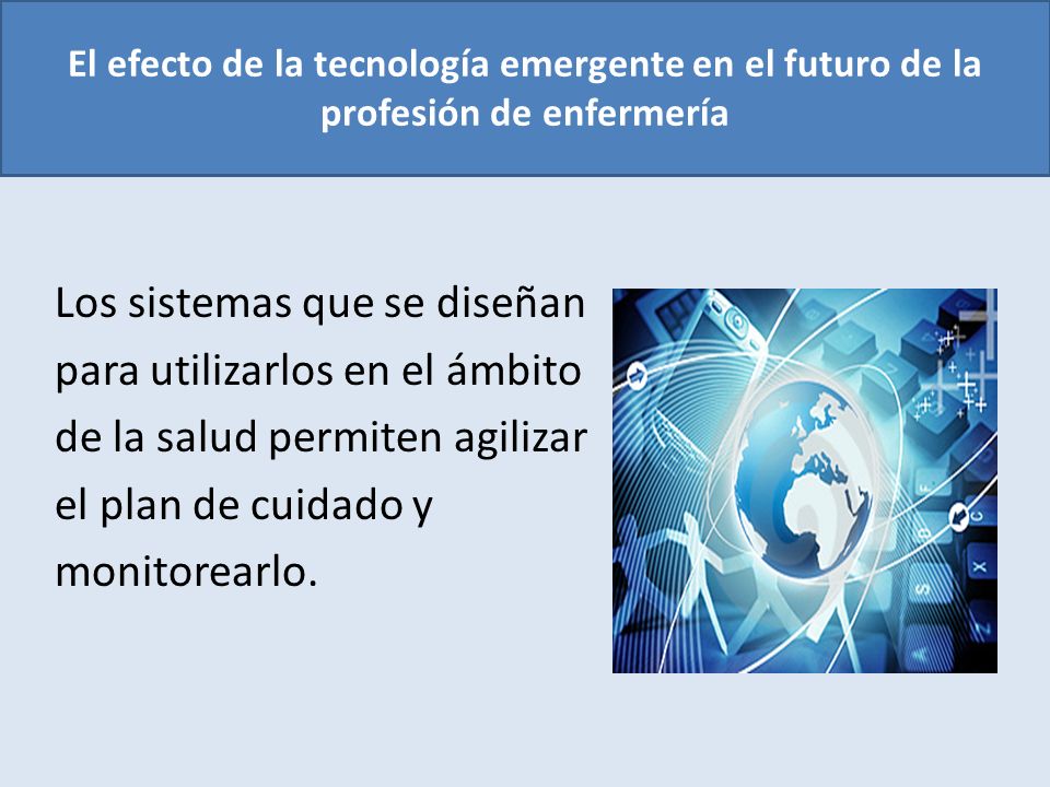 El efecto de la tecnología emergente en el futuro de la profesión de enfermería