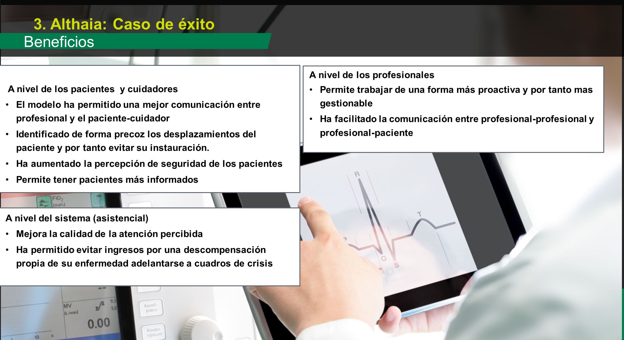 3. Althaia: Caso de éxito Beneficios A nivel de los profesionales