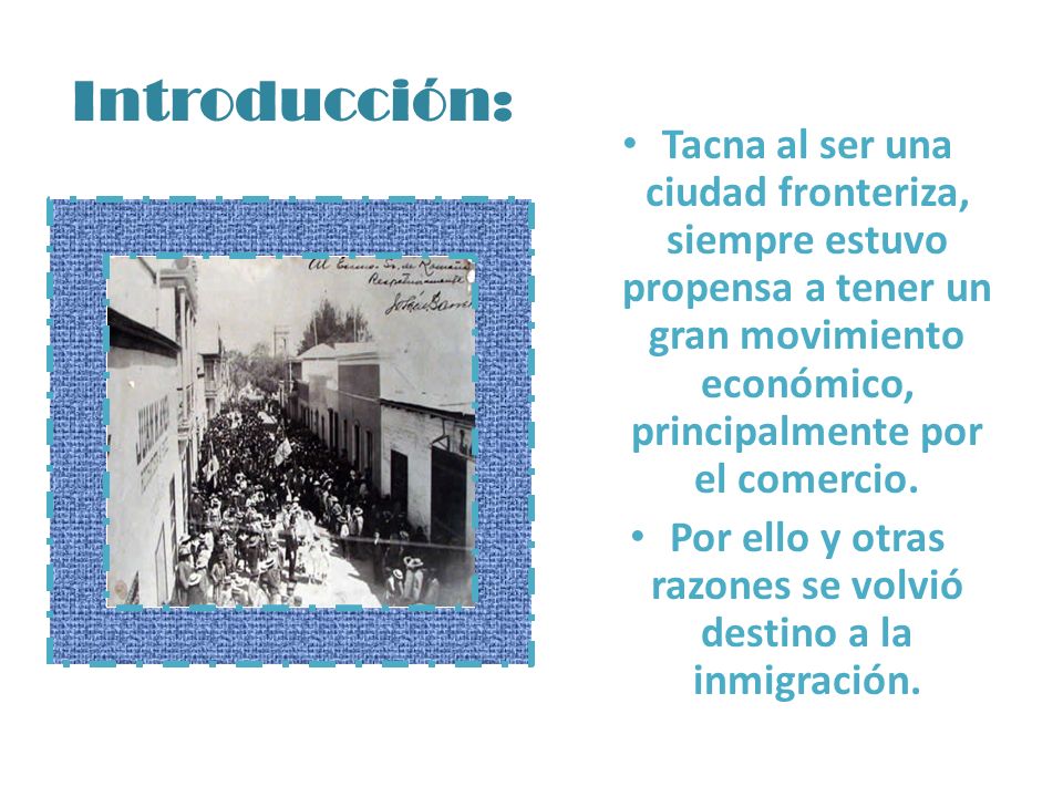 Por ello y otras razones se volvió destino a la inmigración.