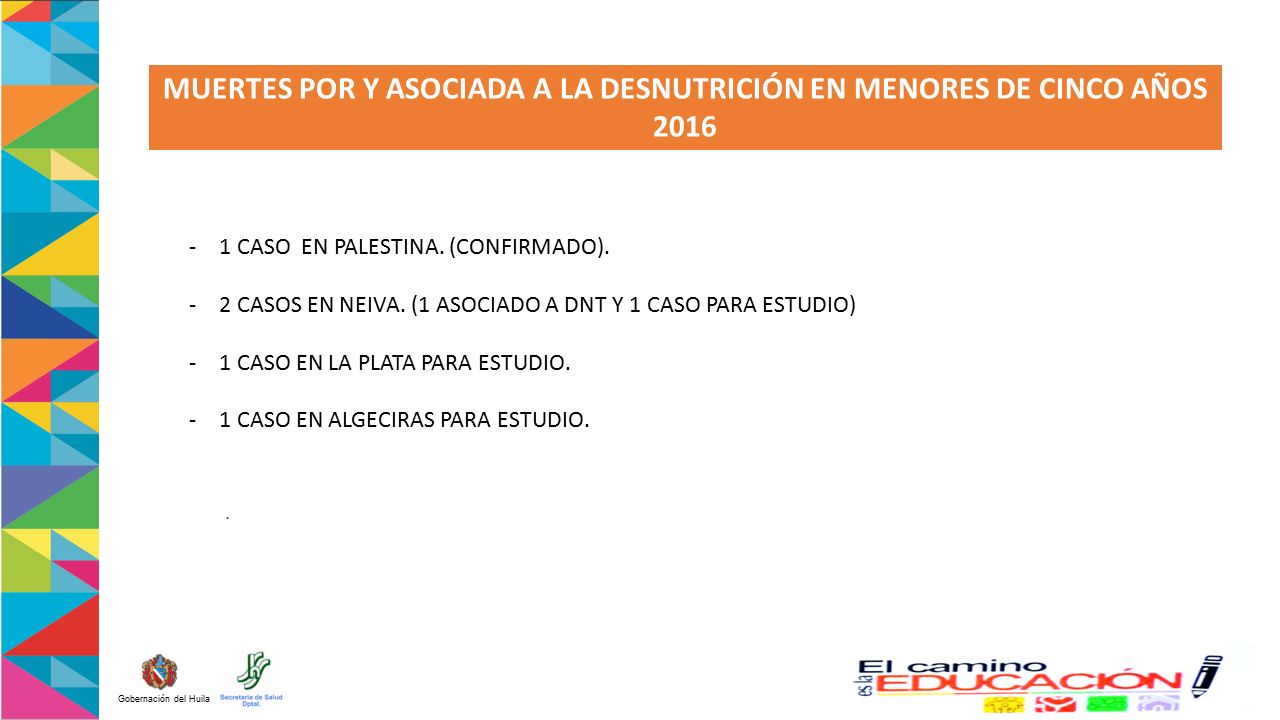 MUERTES POR Y ASOCIADA A LA DESNUTRICIÓN EN MENORES DE CINCO AÑOS