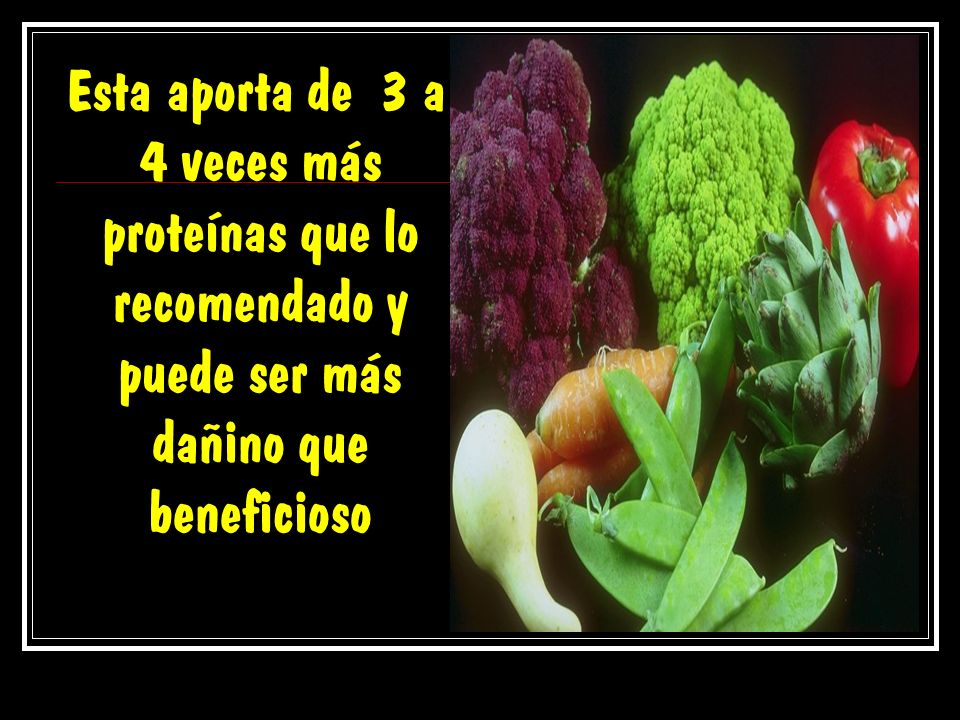 Esta aporta de 3 a 4 veces más proteínas que lo recomendado y puede ser más dañino que beneficioso