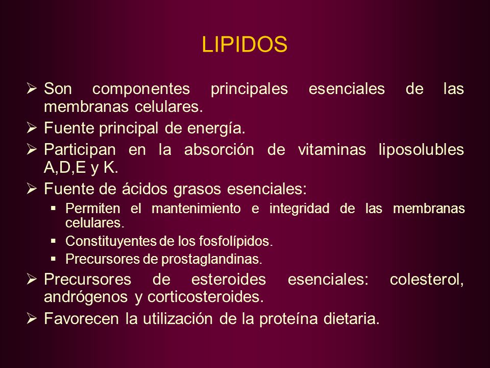 LIPIDOS Son componentes principales esenciales de las membranas celulares. Fuente principal de energía.
