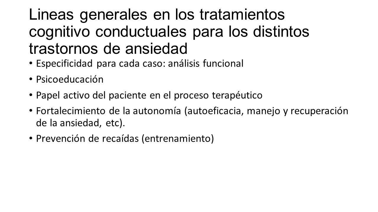 Lineas generales en los tratamientos cognitivo conductuales para los distintos trastornos de ansiedad