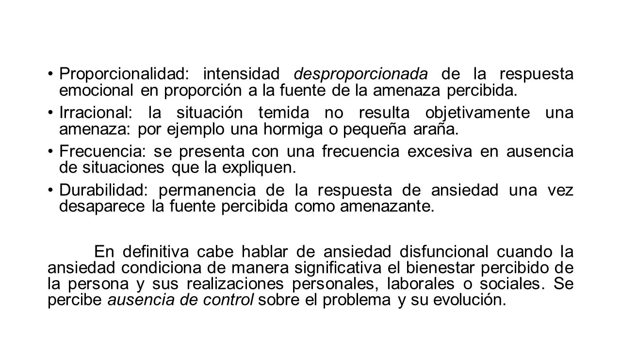 Proporcionalidad: intensidad desproporcionada de la respuesta emocional en proporción a la fuente de la amenaza percibida.