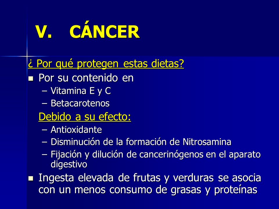 CÁNCER ¿ Por qué protegen estas dietas Por su contenido en