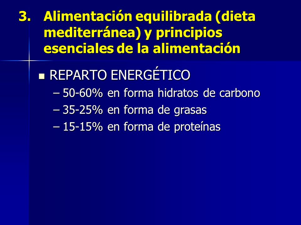 Alimentación equilibrada (dieta mediterránea) y principios esenciales de la alimentación
