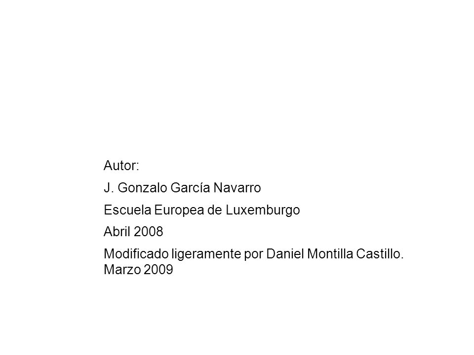 Autor: J. Gonzalo García Navarro. Escuela Europea de Luxemburgo.