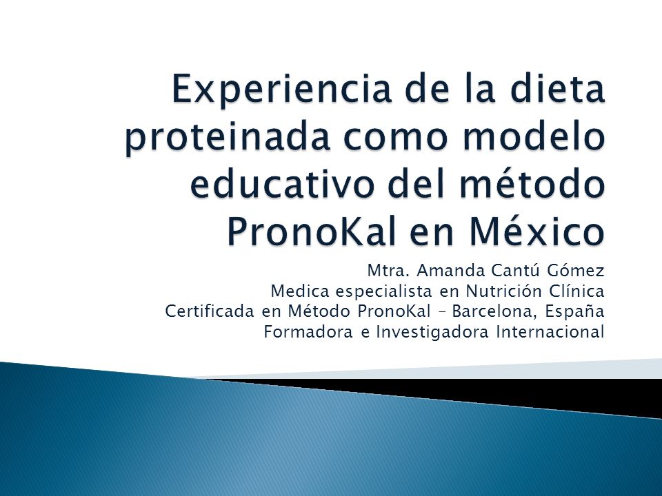 Experiencia de la dieta proteinada como modelo educativo del método PronoKal en México