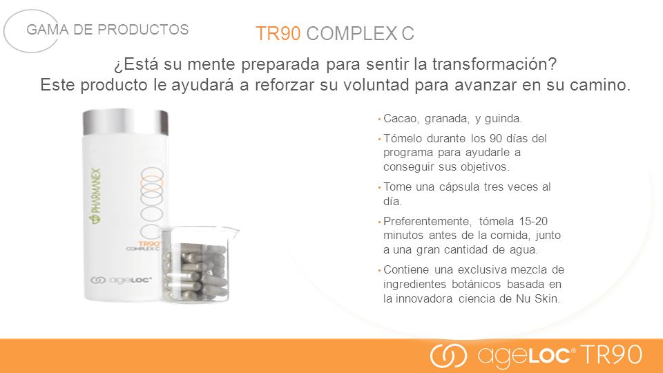 TR90 COMPLEX C ¿Está su mente preparada para sentir la transformación Este producto le ayudará a reforzar su voluntad para avanzar en su camino.