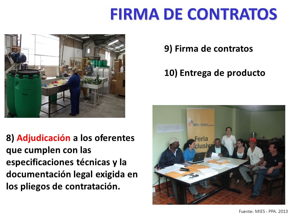 FIRMA DE CONTRATOS 9) Firma de contratos 10) Entrega de producto