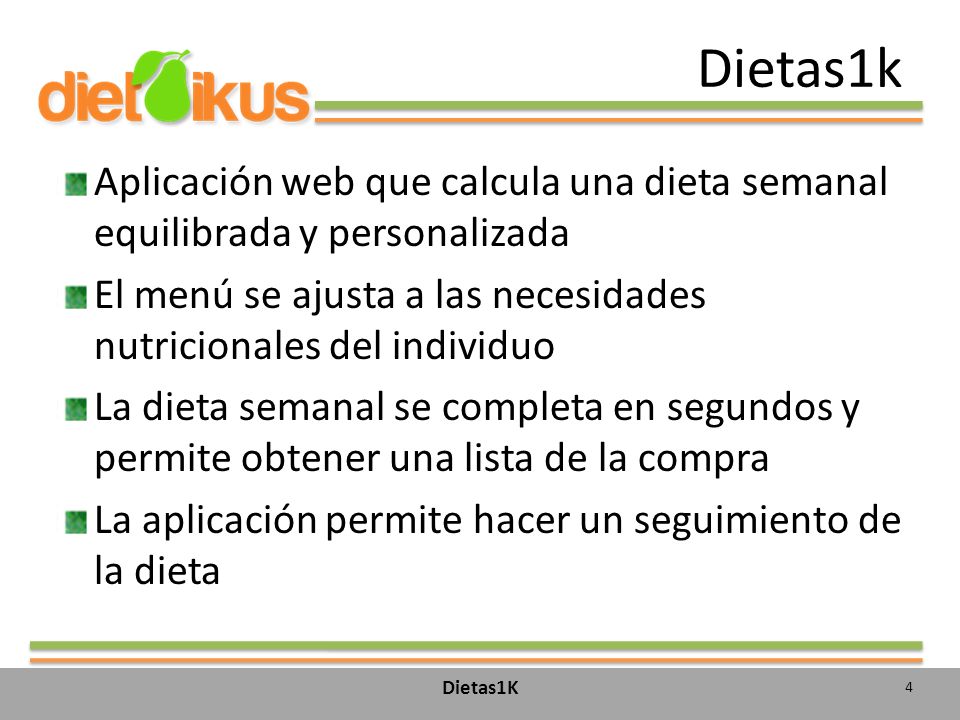 Dietas1k Aplicación web que calcula una dieta semanal equilibrada y personalizada. El menú se ajusta a las necesidades nutricionales del individuo.