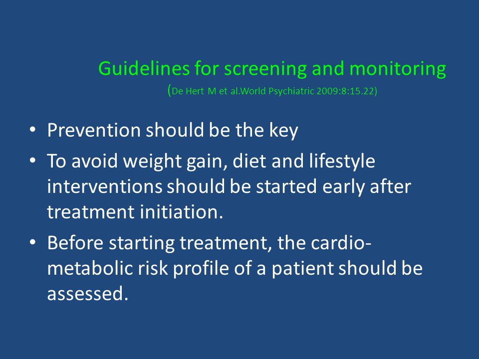 Guidelines for screening and monitoring (De Hert M et al